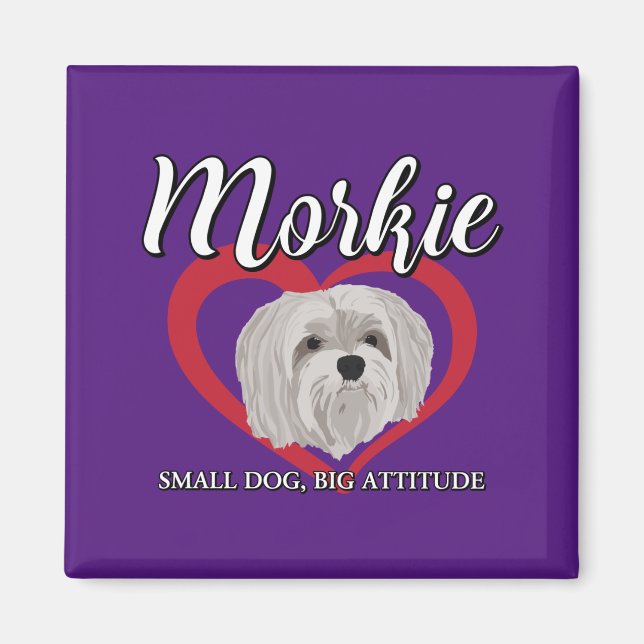 Imã Morkie - Cachorro Pequeno, Grande Atitude - 3 (Frente)