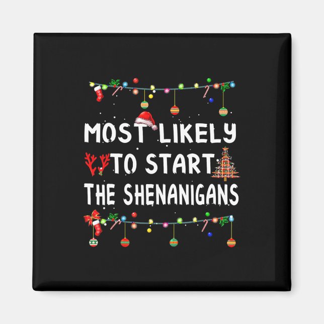 Imã Most Like To Likely To Start The Shenanigans  (Frente)