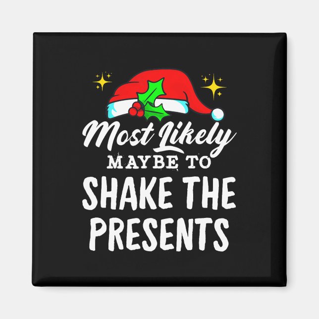 Imã Most Likely Maybe To Shake The Presents Funny Chri (Frente)
