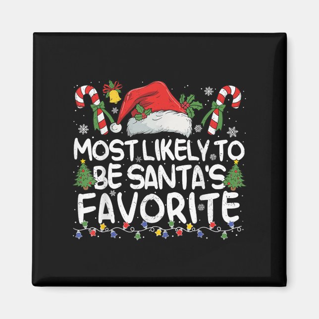 Imã Most Likely To Be Santa's Favorite Matching Christ (Frente)