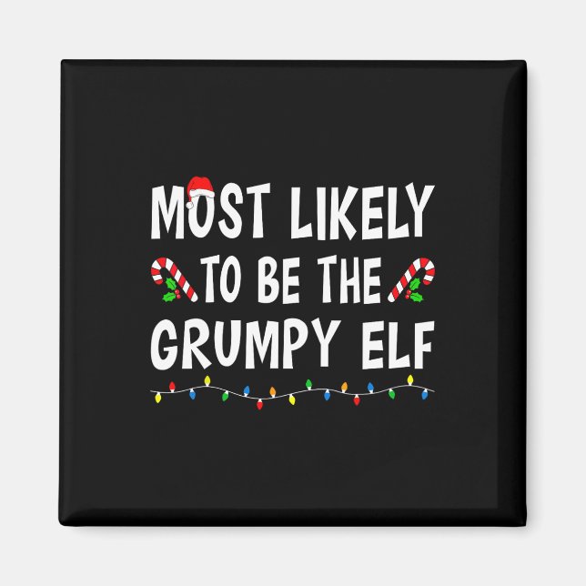 Imã Most Likely To Be The Grumpy Elf Xmas Funny Family (Frente)