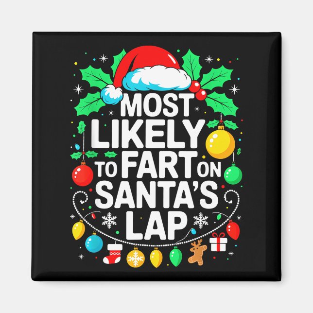 Imã Most Likely To Fart On Santa's Lap Family Matching (Frente)