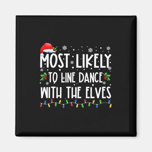 Imã Most Likely To Line Dance With Elves Christmas Dan (Frente)