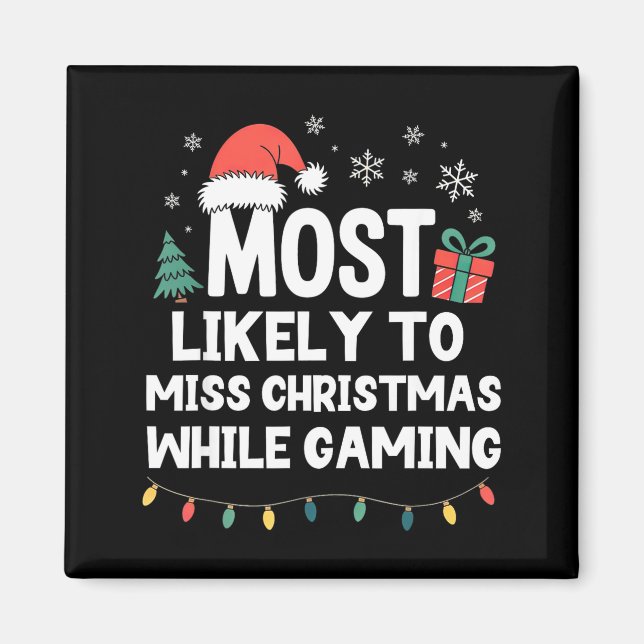 Imã Most Likely To Miss Christmas While Gaming Gamer F (Frente)