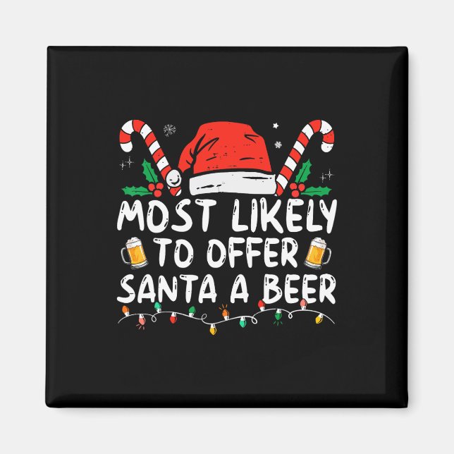 Imã Most Likely To Offer Santa A Beer Fun Drinking Chr (Frente)