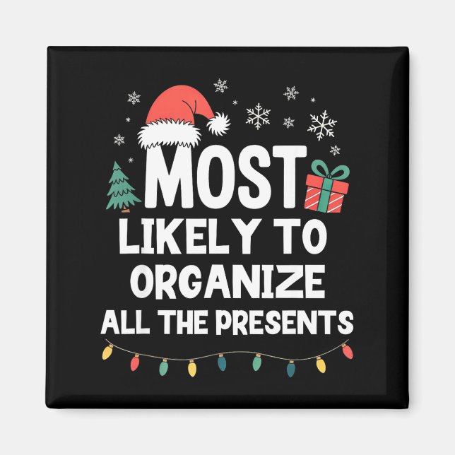 Imã Most Likely To Organize All The Christmas Xmas  (Frente)