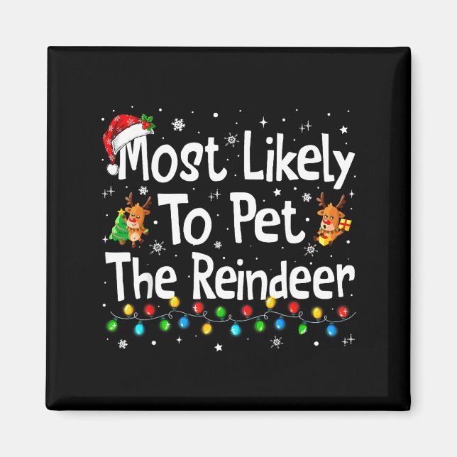 Imã Most Likely To Pet The Reindeer Family Matching Ch (Frente)
