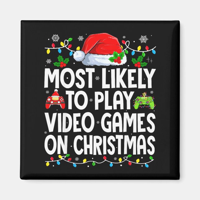 Imã Most Likely To Play Video Games On Christmas Match (Frente)