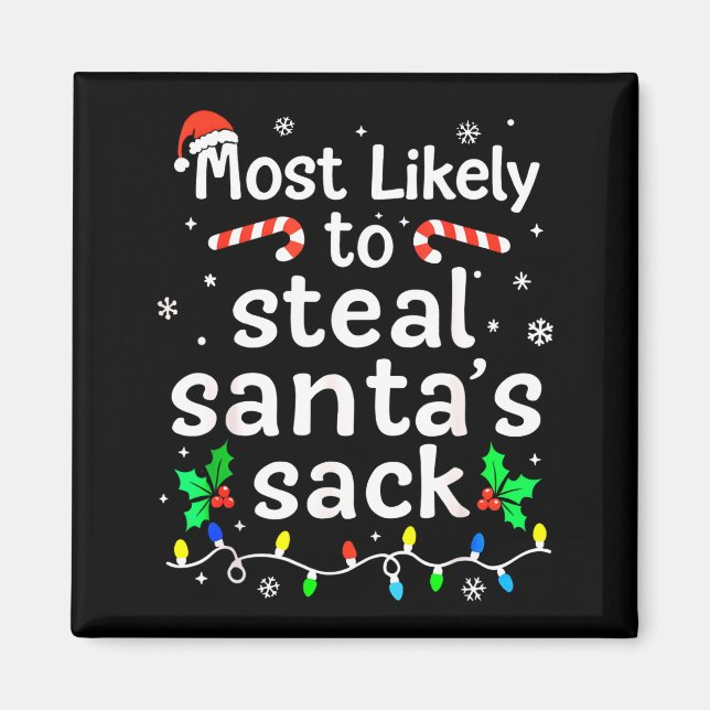 Imã Most Likely To Steal Santa’s Sack Family Xmas Holi (Frente)