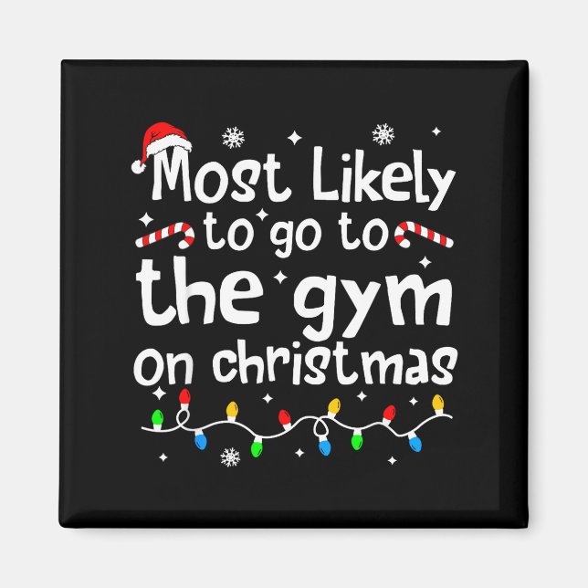 Imã Most Likely To The Gym On C-hristmas Workout Match (Frente)