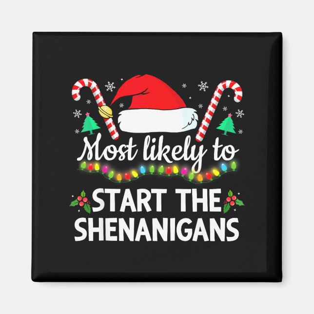 Imã Most Likely To The Shenanigans Funny Xmas Family M (Frente)