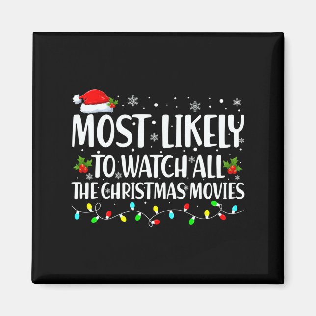 Imã Most Likely To Watch All Christmas Movies Matching (Frente)