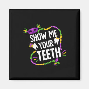 Imã Mostre Meus Dentes Dental Divertido Mardi Gras Car