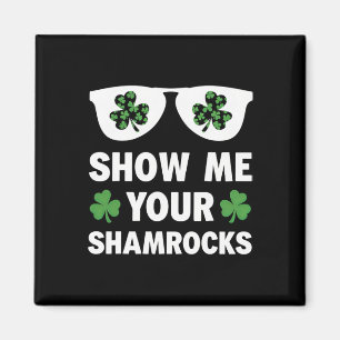 Imã Mostre Meus Trevos Engraçado Irlandês Dia de São P