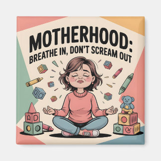 Imã Motherhood Breathe In Calm Art