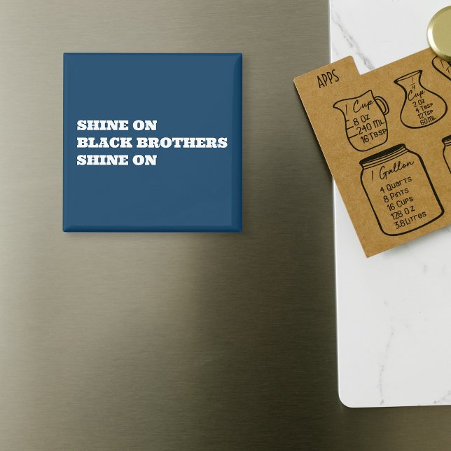 Imã Motivação Afro-Americana (Negra) (Shine on magnet blue)