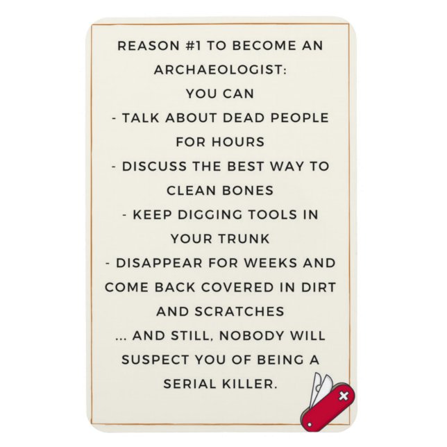 Ímã Motivação mau arqueologista (Vertical)