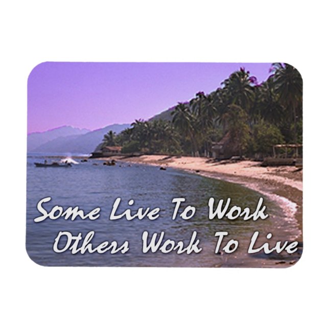 Ímã Motivar Magnet, "Trabalhar para Viver" (Horizontal)