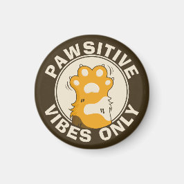 Imã Motivational Cat Pawsitive vibes only Fun Paw