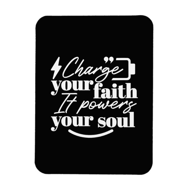 Ímã Motivational Christian Quote – Charge Your Faith (Vertical)