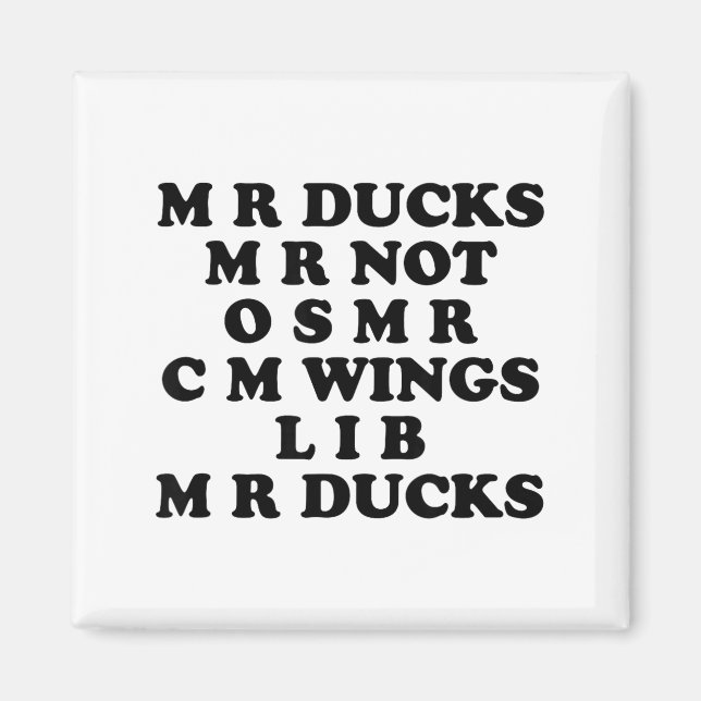 Imã Mr M R Ducks T, Funny Duck Lover, Waterfowl Quote  (Frente)