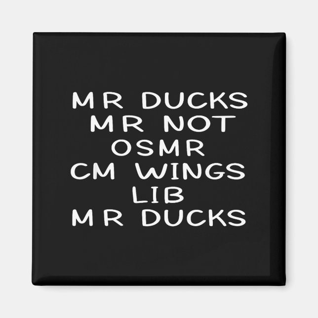 Imã Mr M R Ducks T, Funny Duck Lover, Waterfowl Quote  (Frente)