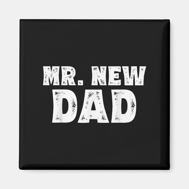 Imã Mr. New Dad Funny New Father Quote Gift Dads  (Frente)