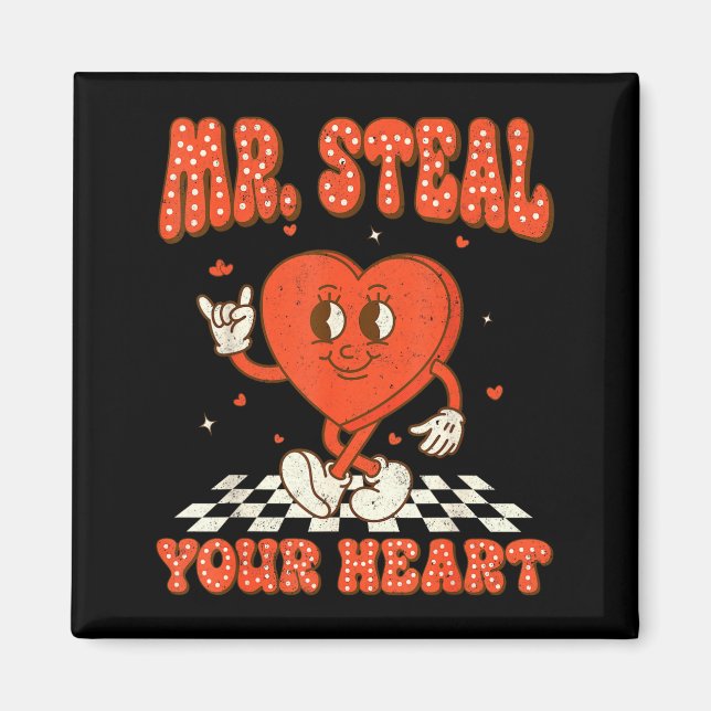 Imã Mr Steal Your Heart For Boys Toddlers Valentine's  (Frente)