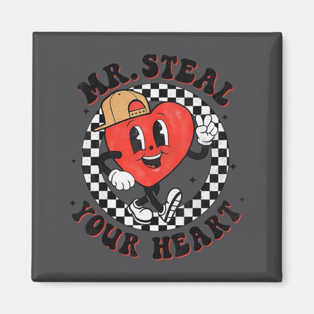 Imã Mr Steal Your Heart For Boys Toddlers Valentine's  (Frente)