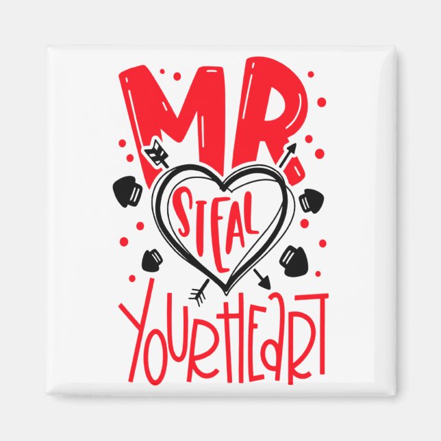 Imã Mr Steal Your Heart Valentines Day Matching Coupl  (Frente)