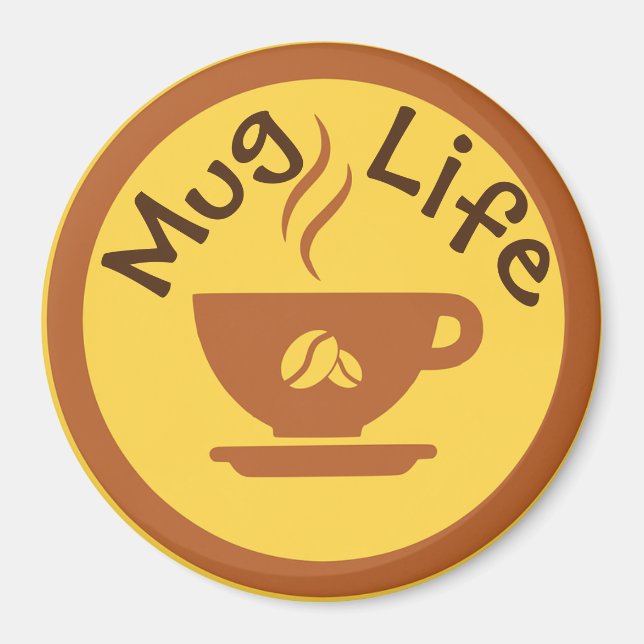 Imã Mug Life Magnet (Frente)