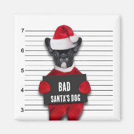 Imã Mugshot Bad Papai noel Dog Engraçado Natal
