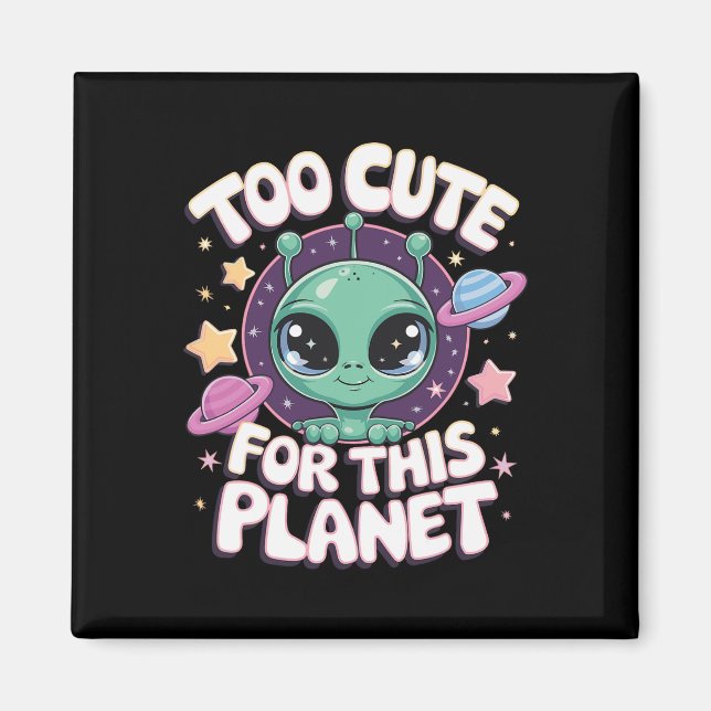 Imã Muito Bonito Para Este Planeta (Frente)