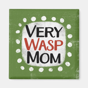 Imã Muito Wasp Mãe Refrigeradora Magnet