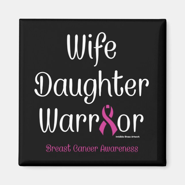 Imã Mulher Filha Guerreira... Cancer de Mama (Frente)