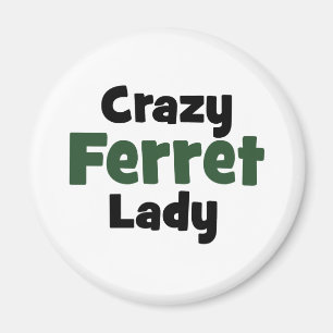 Imã Mulher Louca de Ferret