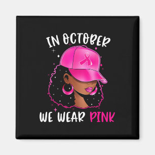 Imã Mulher Negra Em Outubro Vestimos Cancer Rosa