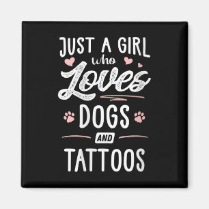 Imã Mulheres Apenas Uma Menina Que Ama Cães E Tatuagen