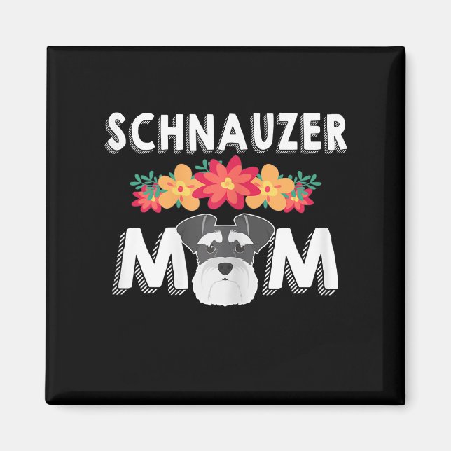 Imã Mulheres Cute Schnauzer Mãe Que Adora Schnauzers (Frente)