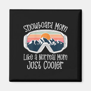 Imã Mulheres Snowboard Mãe Como Uma Mãe Normal.