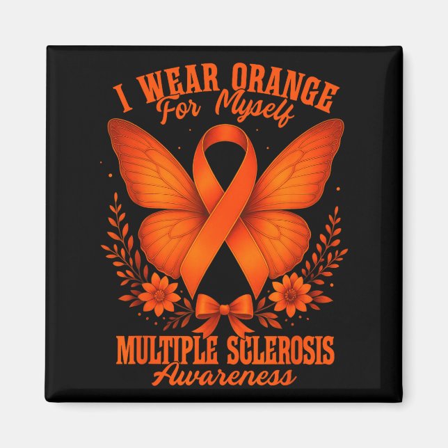 Imã Multiple Sclerosis Ms Awareness I Wear Orange For  (Frente)