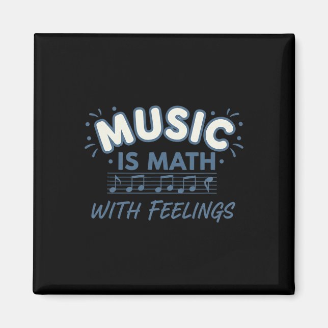 Imã Music Math With Feelings Music Teacher Quote  (Frente)