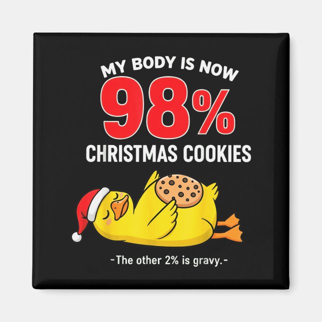 Imã My Body Is 98% Christmas Cookies Funny Duck Pajama (Frente)