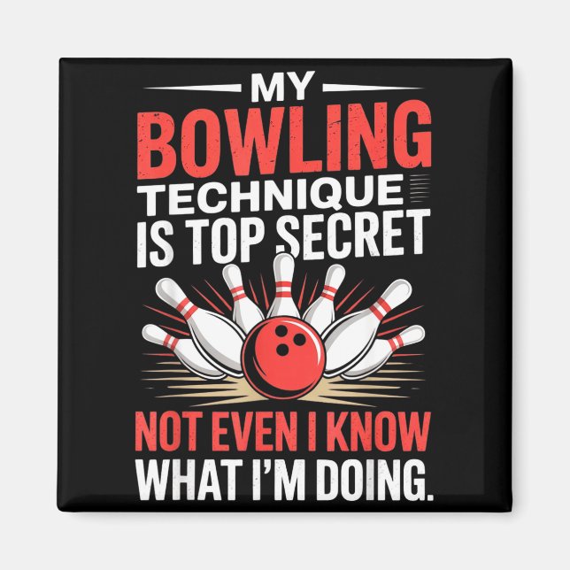 Imã My Bowling Technique Is Top Secret Funny Bowling C (Frente)