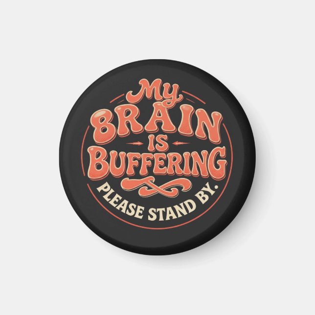 Imã My Brain Is Buffering Please Stand By Tote Bag (Frente)