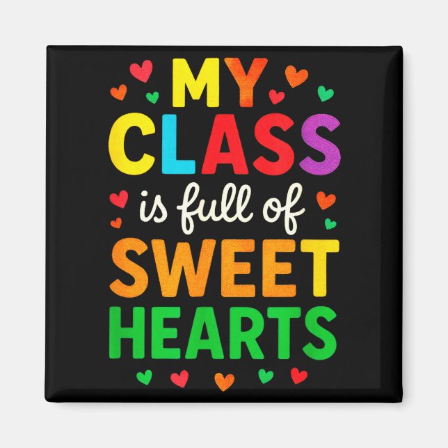Imã My Cl Is Full Of Sweethearts - Teachers Valentines (Frente)