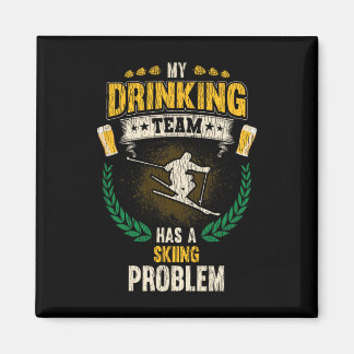 Imã My Drinking Team Has A Skiing Problem Funny Skier