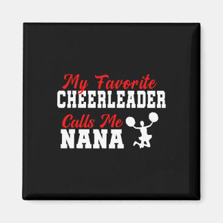 Imã My Favorite Cheerleader Calls Me Nana Funny Nana 