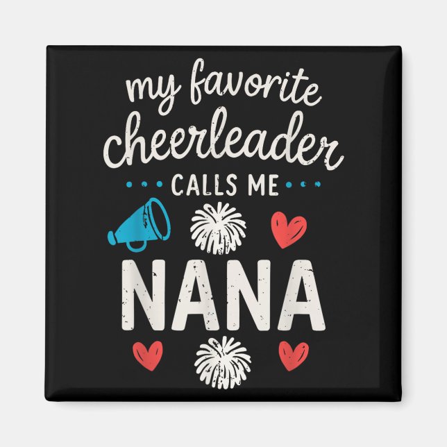 Imã My Favorite Cheerleader Calls Me Nana Grandma Chee (Frente)