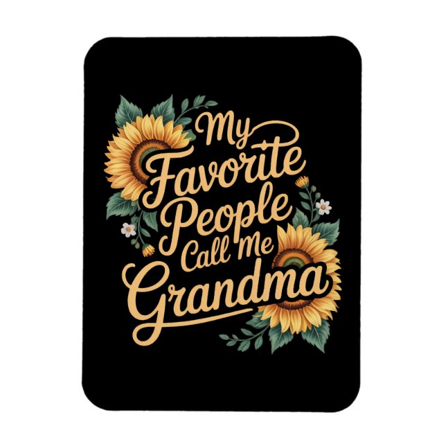 Ímã My Favorite People Call Me Grandma Mother's Day (Vertical)